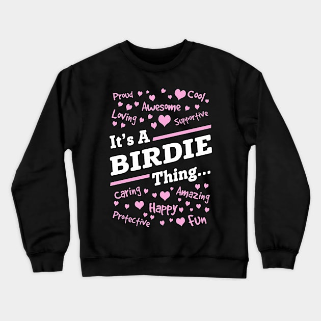 Birdie Grandma Gift - It's A Birdie Thing Crewneck Sweatshirt by BTTEES